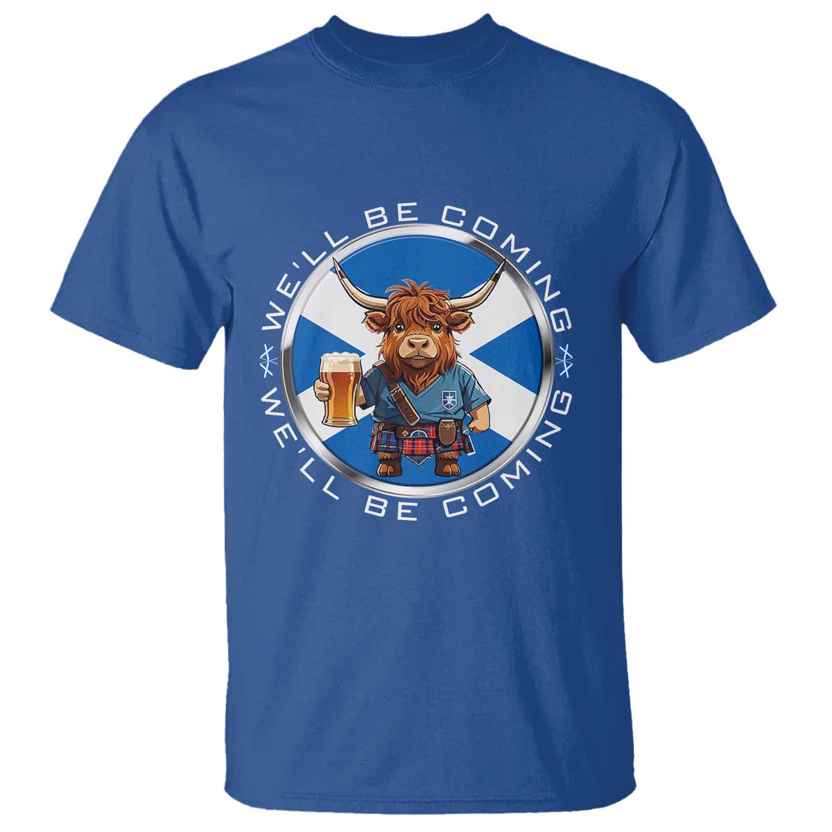 Funny Highland Cow in Kilt Drinking T Shirt We'll Be Coming Scottish Pride Football Fans TS02 Royal Blue Print Your Wear