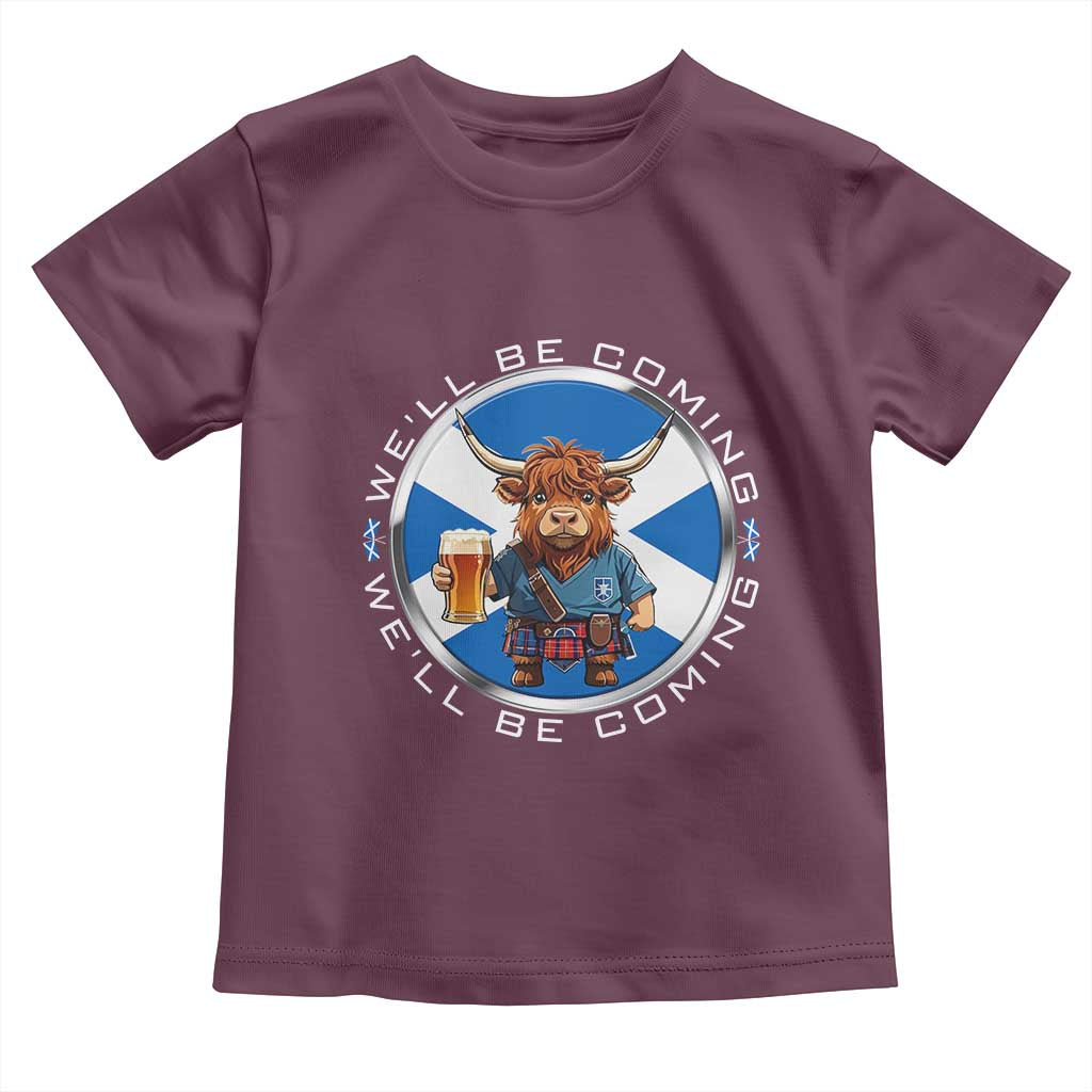 Funny Highland Cow in Kilt Drinking Toddler T Shirt We'll Be Coming Scottish Pride Football Fans TS02 Maroon Print Your Wear