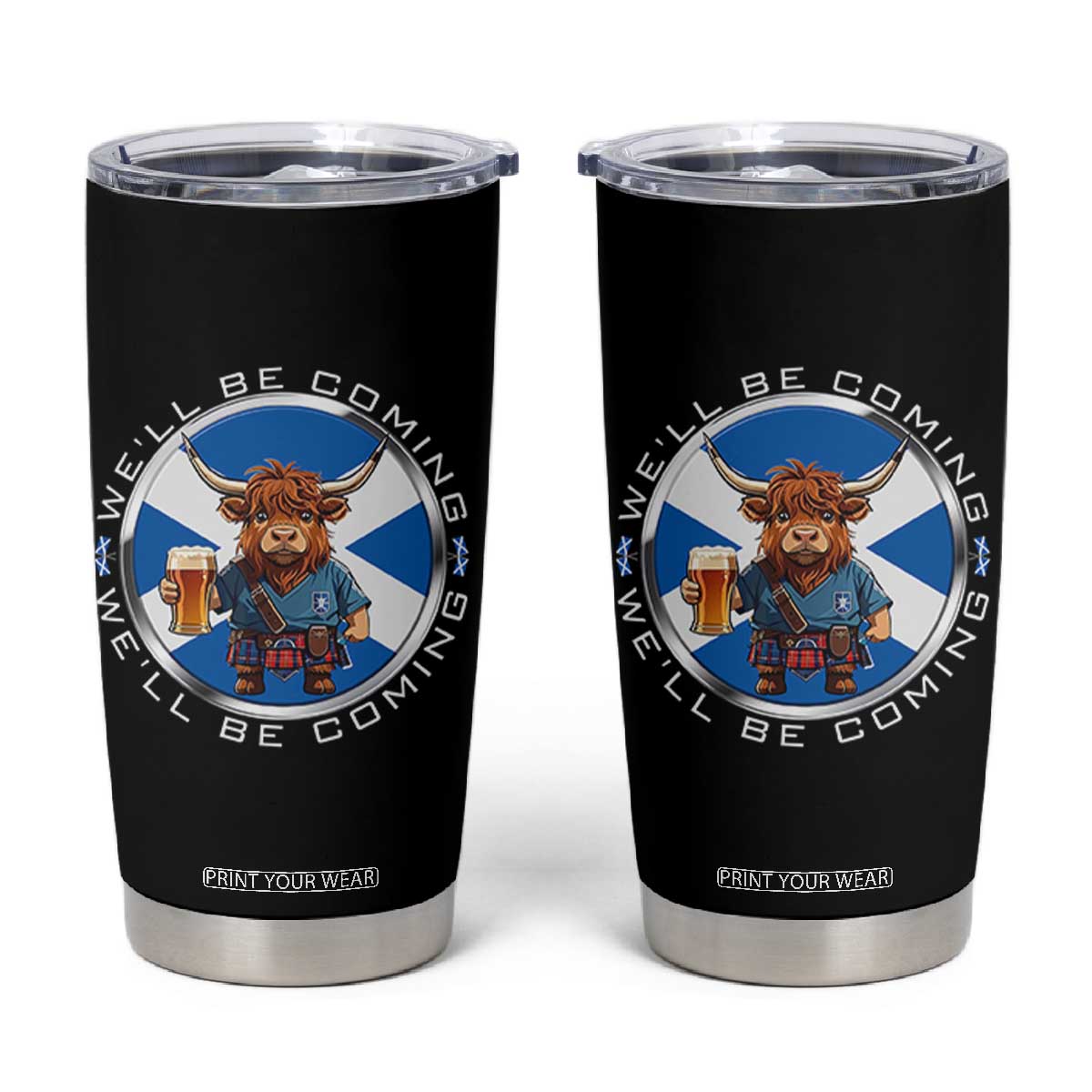 Funny Highland Cow in Kilt Drinking Tumbler Cup We'll Be Coming Scottish Pride Football Fans TS02 Black Print Your Wear