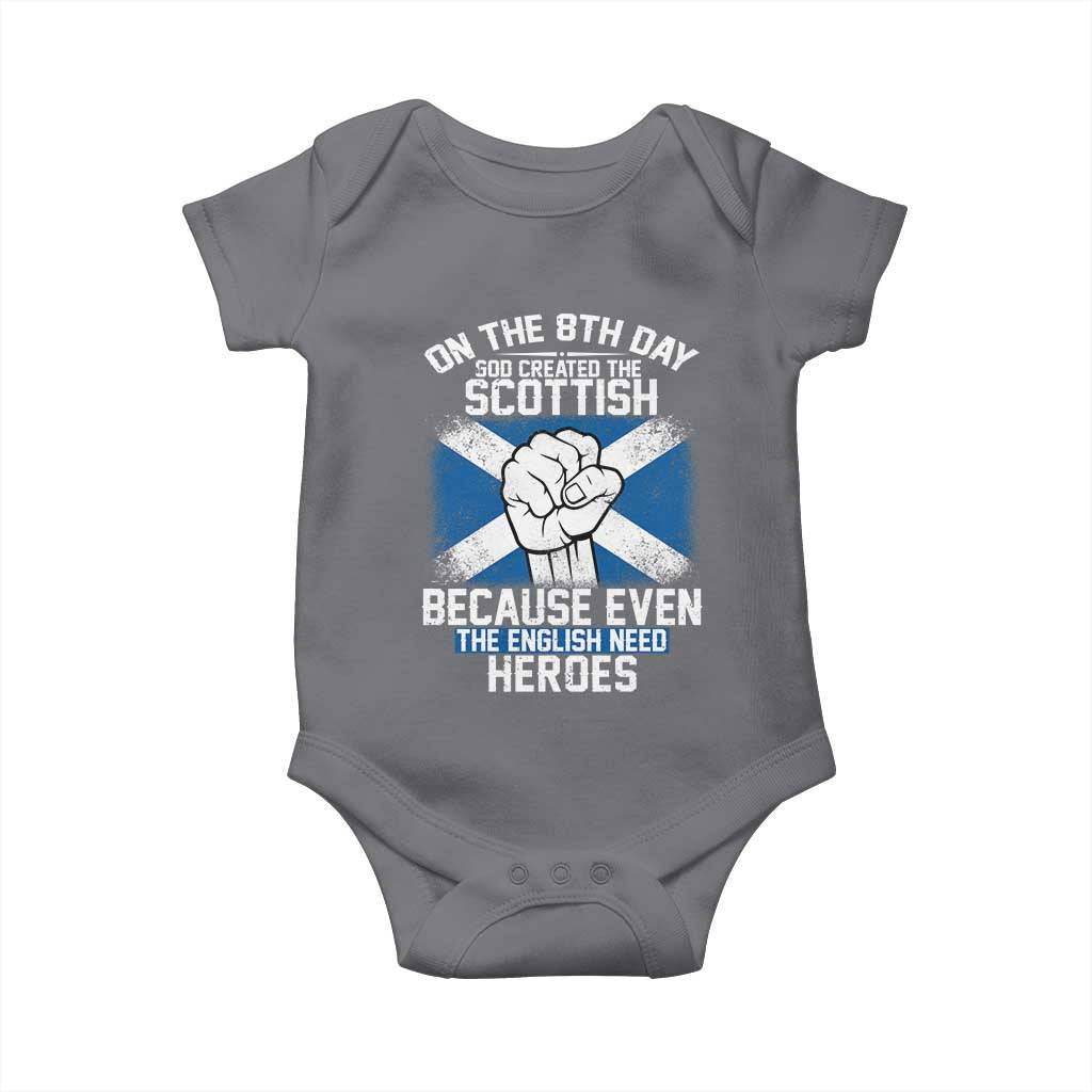 On the 8th Day God Created the Scottish Baby Onesie Funny Heroic Scotland Pride TS02 Charcoal Print Your Wear
