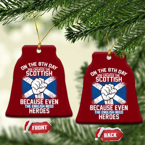 On the 8th Day God Created the Scottish Ceramic Ornament Funny Heroic Scotland Pride TS02 Print Your Wear