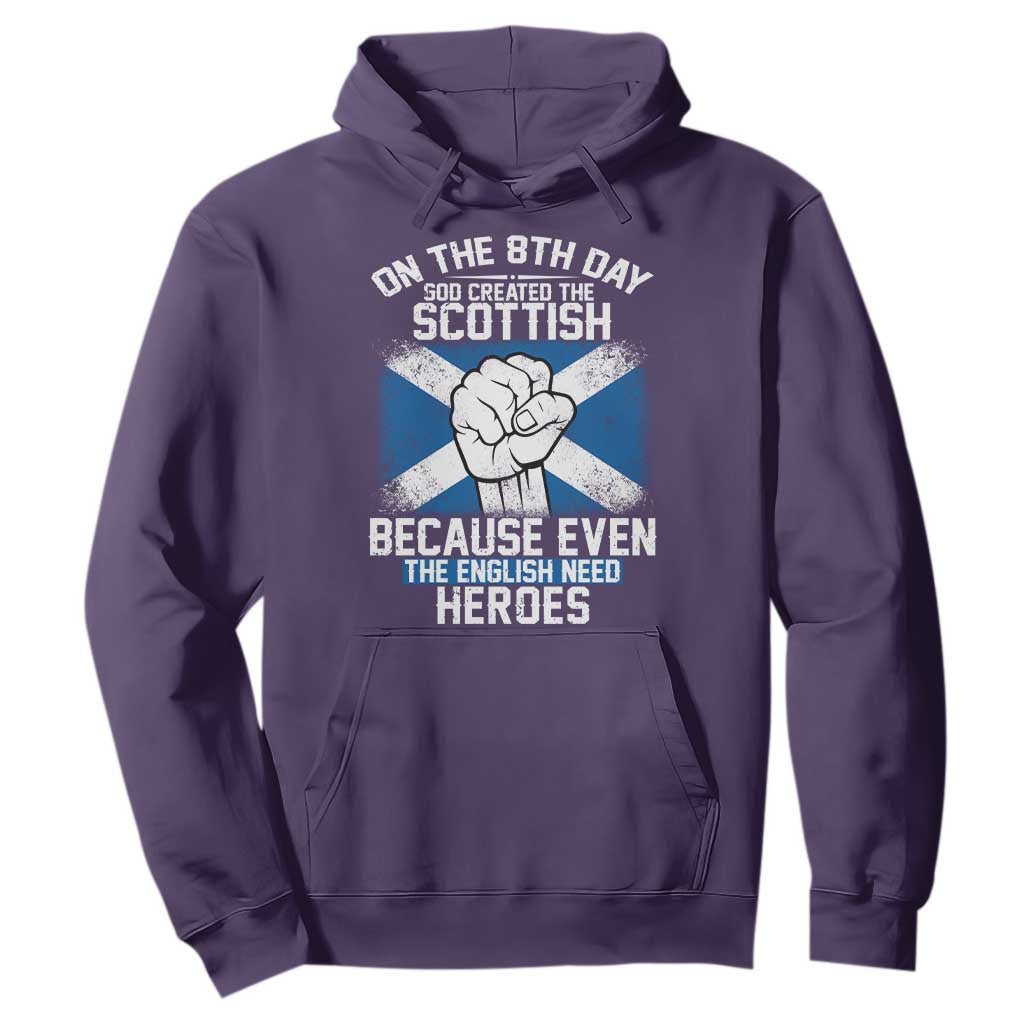 On the 8th Day God Created the Scottish Hoodie Funny Heroic Scotland Pride TS02 Purple Print Your Wear
