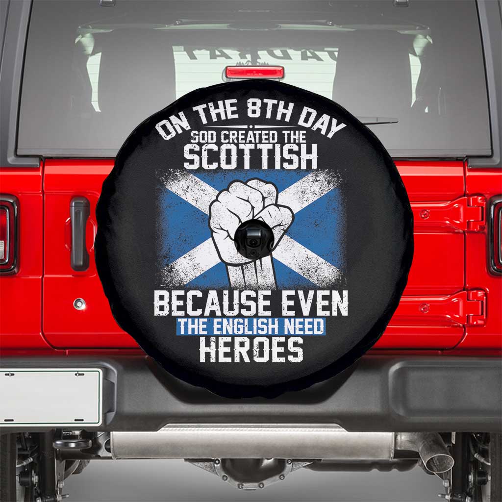 On the 8th Day God Created the Scottish Spare Tire Cover Funny Heroic Scotland Pride TS02 Black Print Your Wear