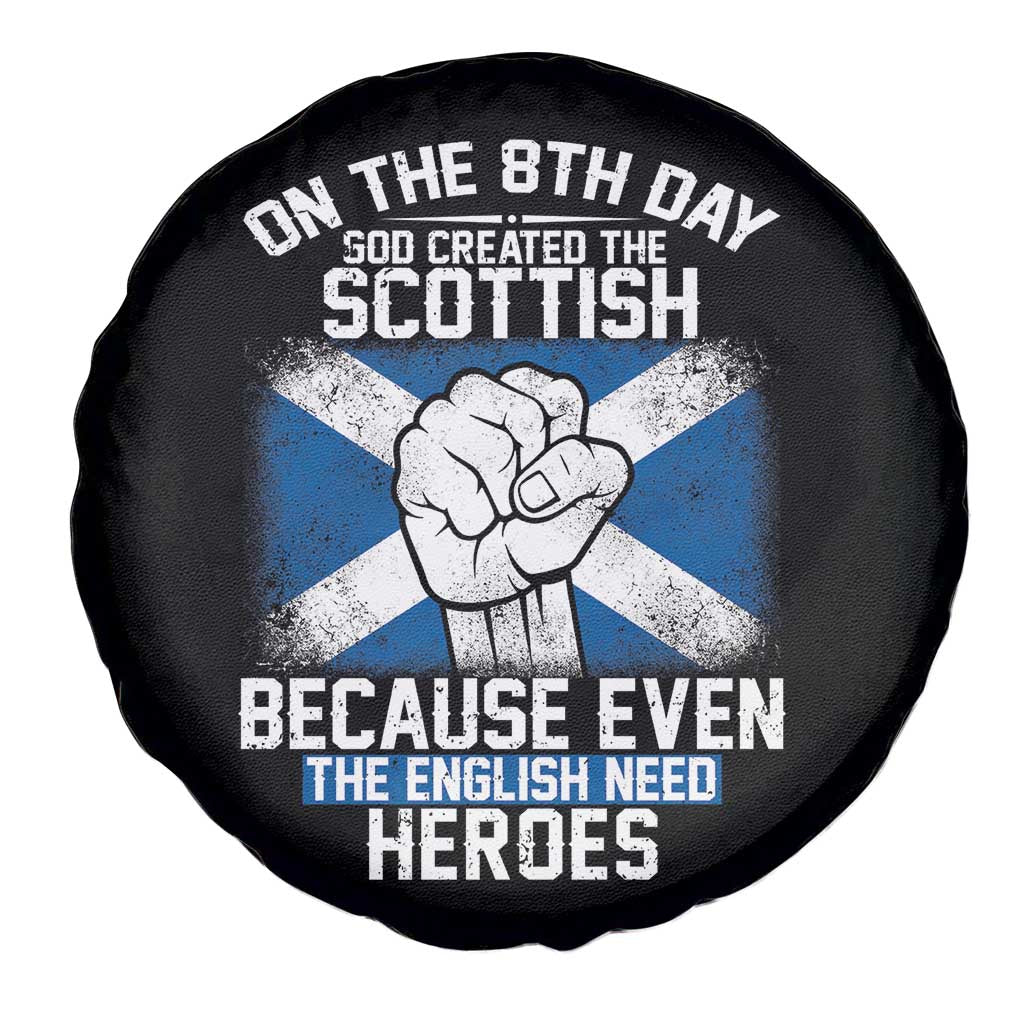 On the 8th Day God Created the Scottish Spare Tire Cover Funny Heroic Scotland Pride TS02 Print Your Wear
