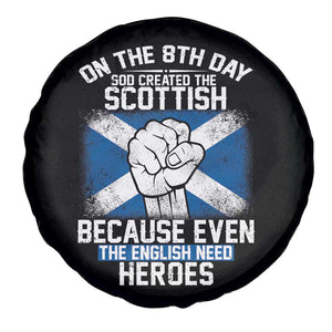 On the 8th Day God Created the Scottish Spare Tire Cover Funny Heroic Scotland Pride TS02 Print Your Wear