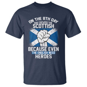 On the 8th Day God Created the Scottish T Shirt Funny Heroic Scotland Pride TS02 Navy Print Your Wear