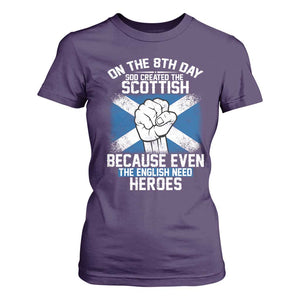 On the 8th Day God Created the Scottish T Shirt For Women Funny Heroic Scotland Pride TS02 Purple Print Your Wear