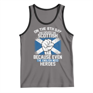 On the 8th Day God Created the Scottish Tank Top Funny Heroic Scotland Pride TS02 Deep Heather Black Print Your Wear