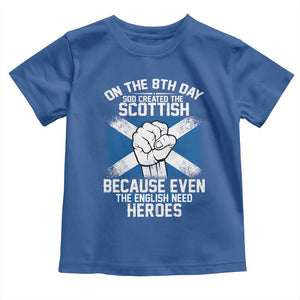 On the 8th Day God Created the Scottish Toddler T Shirt Funny Heroic Scotland Pride TS02 Royal Blue Print Your Wear