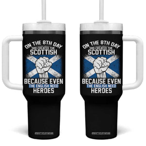 On the 8th Day God Created the Scottish Tumbler With Handle Funny Heroic Scotland Pride TS02 One Size: 40 oz Black Print Your Wear