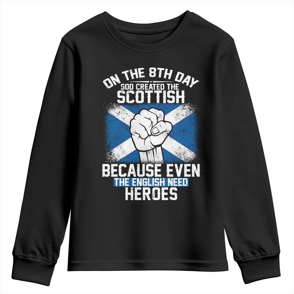 On the 8th Day God Created the Scottish Youth Sweatshirt Funny Heroic Scotland Pride TS02 Black Print Your Wear
