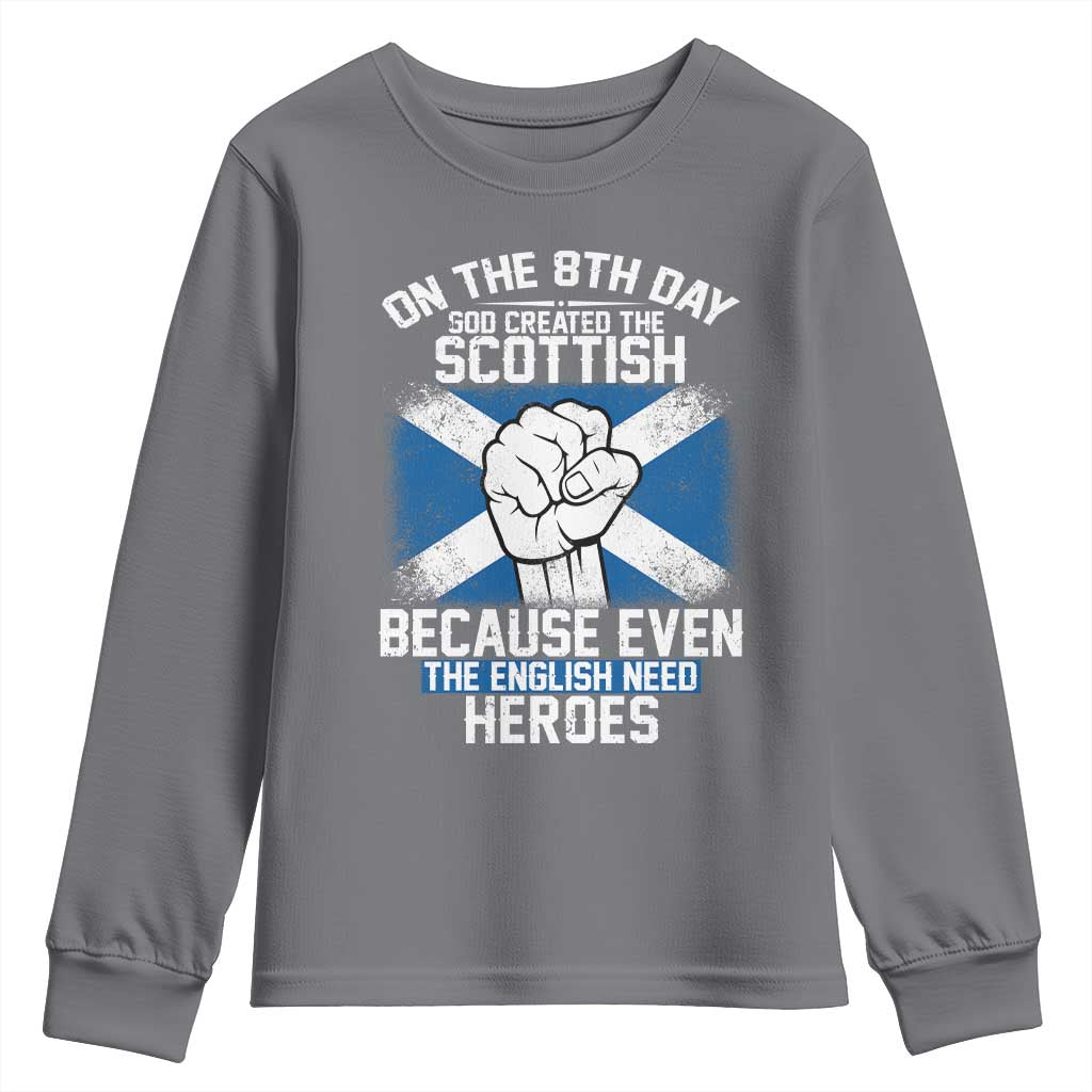 On the 8th Day God Created the Scottish Youth Sweatshirt Funny Heroic Scotland Pride TS02 Charcoal Print Your Wear