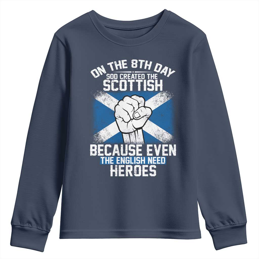 On the 8th Day God Created the Scottish Youth Sweatshirt Funny Heroic Scotland Pride TS02 Navy Print Your Wear