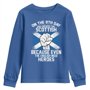 On the 8th Day God Created the Scottish Youth Sweatshirt Funny Heroic Scotland Pride TS02 Royal Blue Print Your Wear