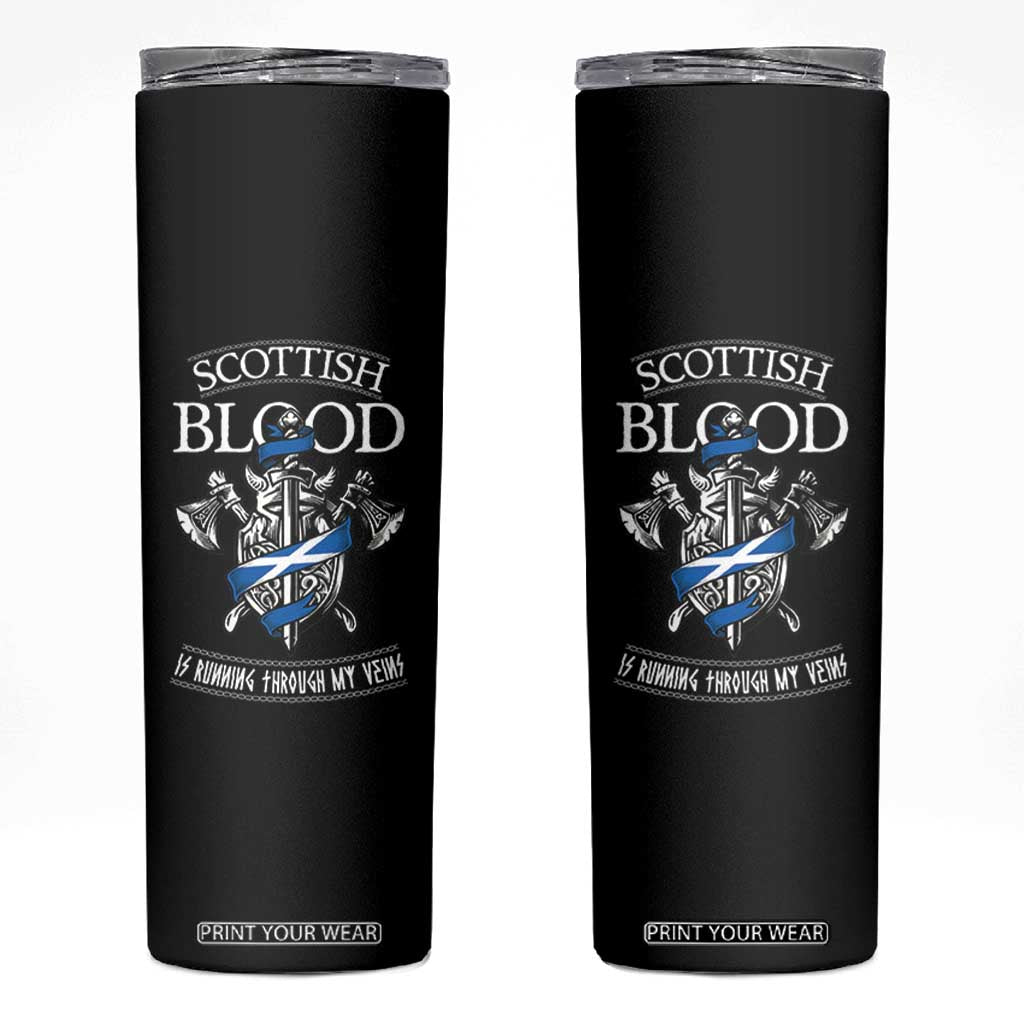 Scottish Blood Running Through My Veins Skinny Tumbler Viking Axe and Sword Heritage TS02 Black Print Your Wear