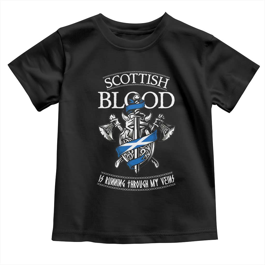 Scottish Blood Running Through My Veins Toddler T Shirt Viking Axe and Sword Heritage TS02 Black Print Your Wear