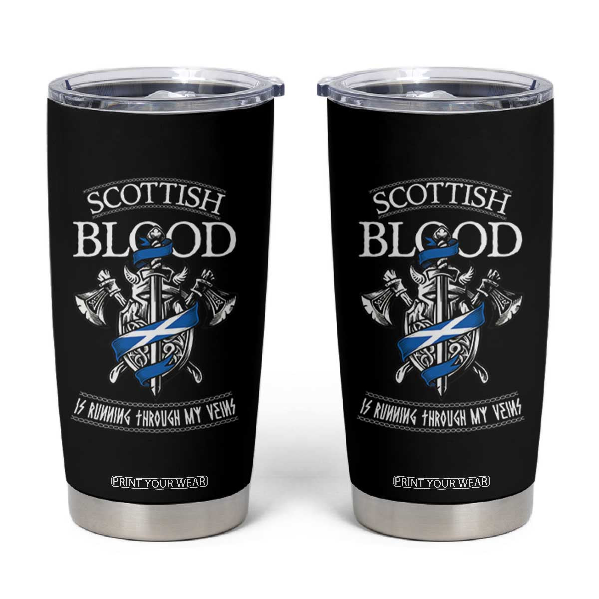 Scottish Blood Running Through My Veins Tumbler Cup Viking Axe and Sword Heritage TS02 Black Print Your Wear