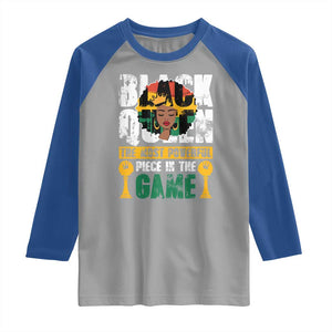 Black Queen Raglan Shirt The Most Powerful Piece In The Game Afro Melanin TS02 Sport Gray Royal Print Your Wear