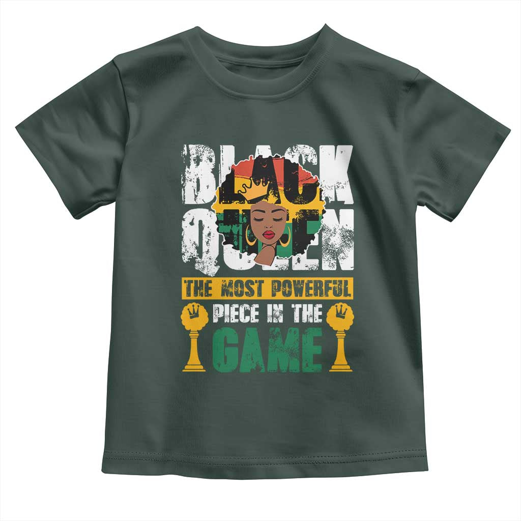 Black Queen Toddler T Shirt The Most Powerful Piece In The Game Afro Melanin TS02 Dark Forest Green Print Your Wear