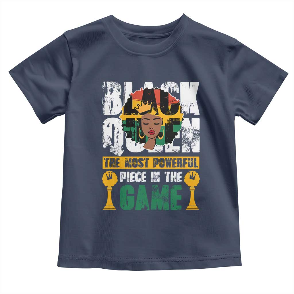 Black Queen Toddler T Shirt The Most Powerful Piece In The Game Afro Melanin TS02 Navy Print Your Wear