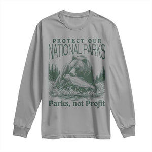 Protect Our National Parks Long Sleeve Shirt Parks Not Profits Retro Bear Nature Graphic TS02 Sport Gray Print Your Wear