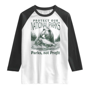 Protect Our National Parks Raglan Shirt Parks Not Profits Retro Bear Nature Graphic TS02 White Black Print Your Wear