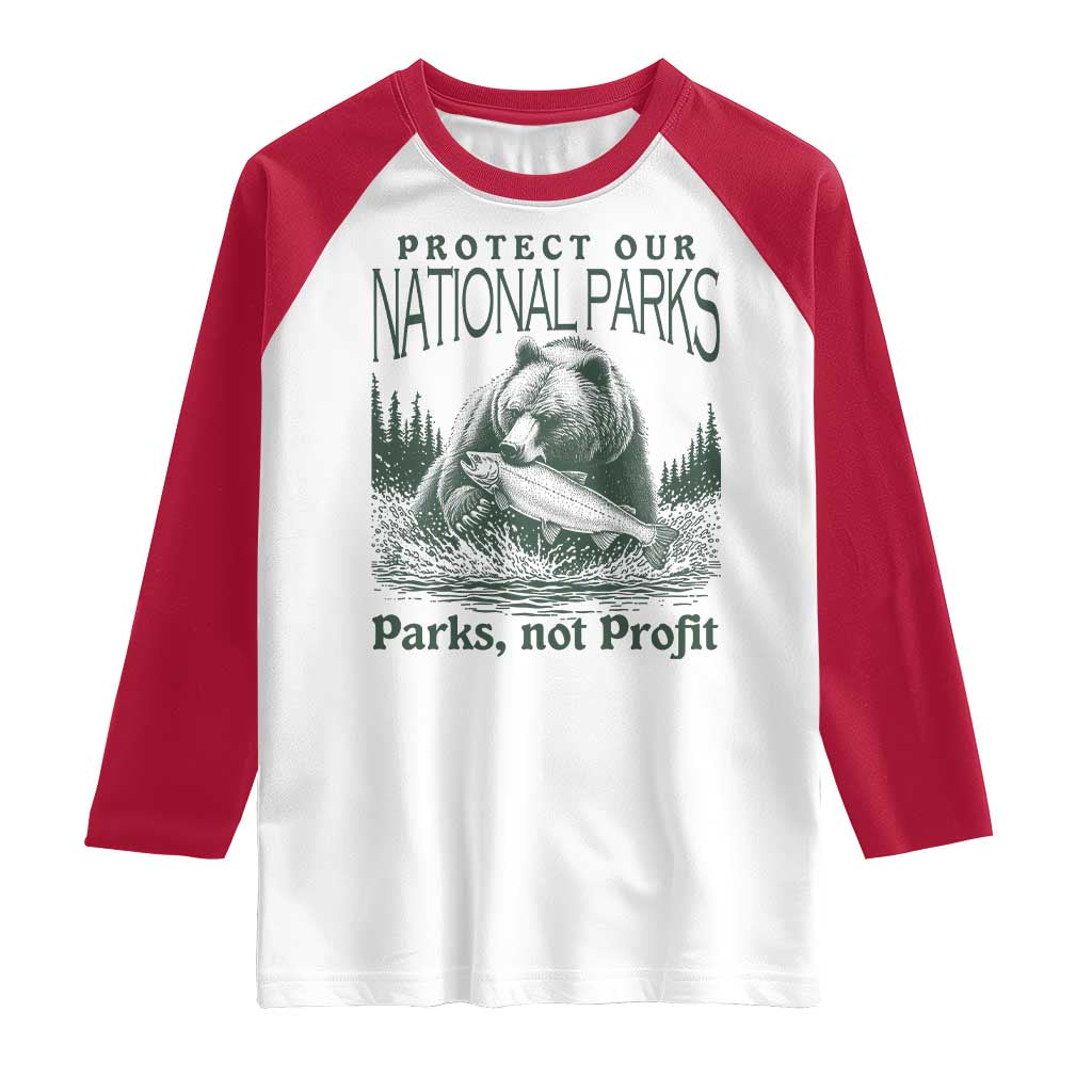 Protect Our National Parks Raglan Shirt Parks Not Profits Retro Bear Nature Graphic TS02 White Red Print Your Wear
