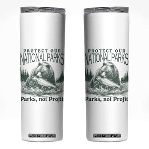 Protect Our National Parks Skinny Tumbler Parks Not Profits Retro Bear Nature Graphic TS02 White Print Your Wear