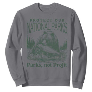 Protect Our National Parks Sweatshirt Parks Not Profits Retro Bear Nature Graphic TS02 Charcoal Print Your Wear