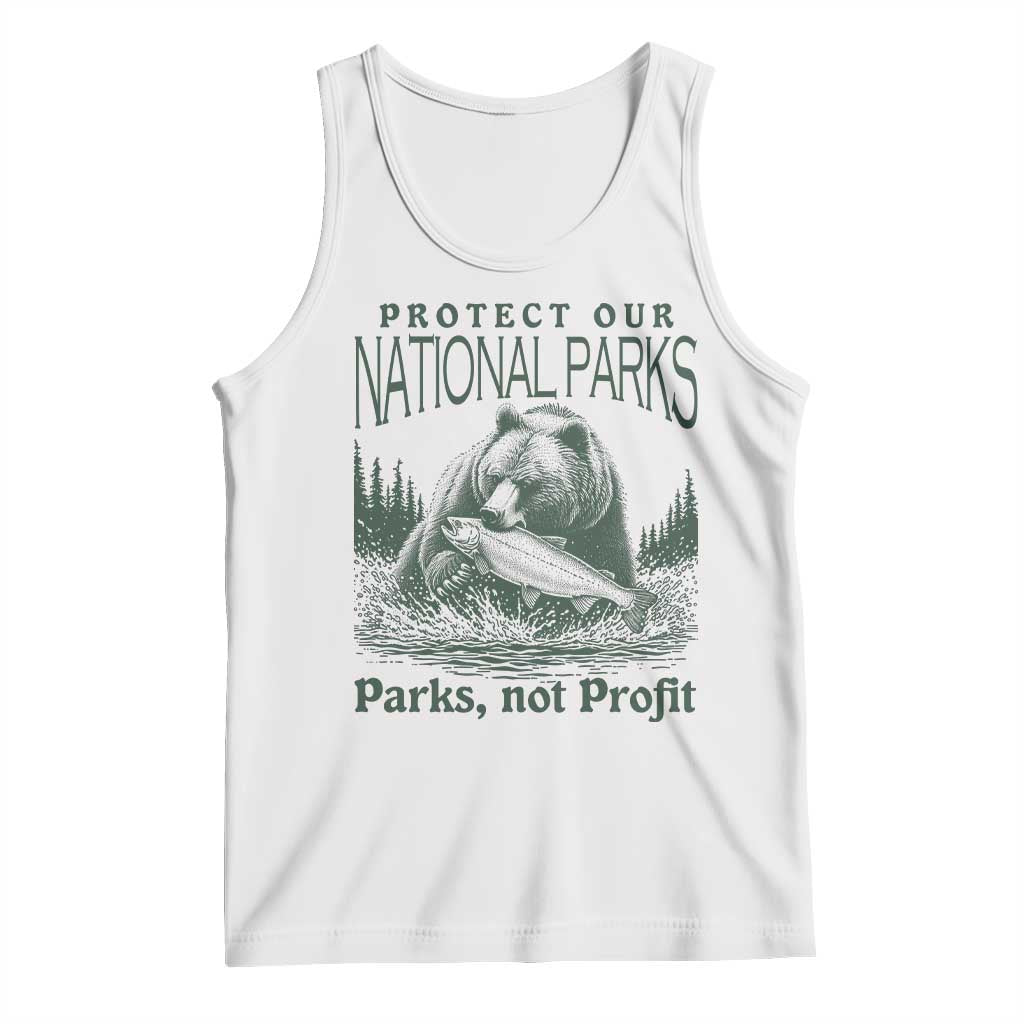 Protect Our National Parks Tank Top Parks Not Profits Retro Bear Nature Graphic TS02 White Print Your Wear