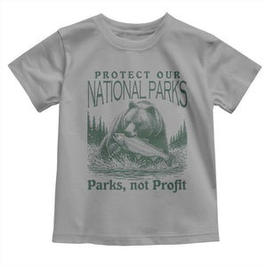 Protect Our National Parks Toddler T Shirt Parks Not Profits Retro Bear Nature Graphic TS02 Sport Gray Print Your Wear