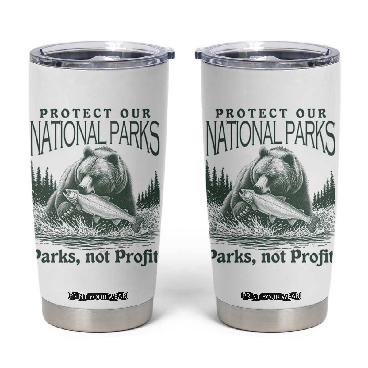 Protect Our National Parks Tumbler Cup Parks Not Profits Retro Bear Nature Graphic TS02 White Print Your Wear