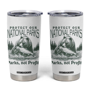 Protect Our National Parks Tumbler Cup Parks Not Profits Retro Bear Nature Graphic TS02 White Print Your Wear