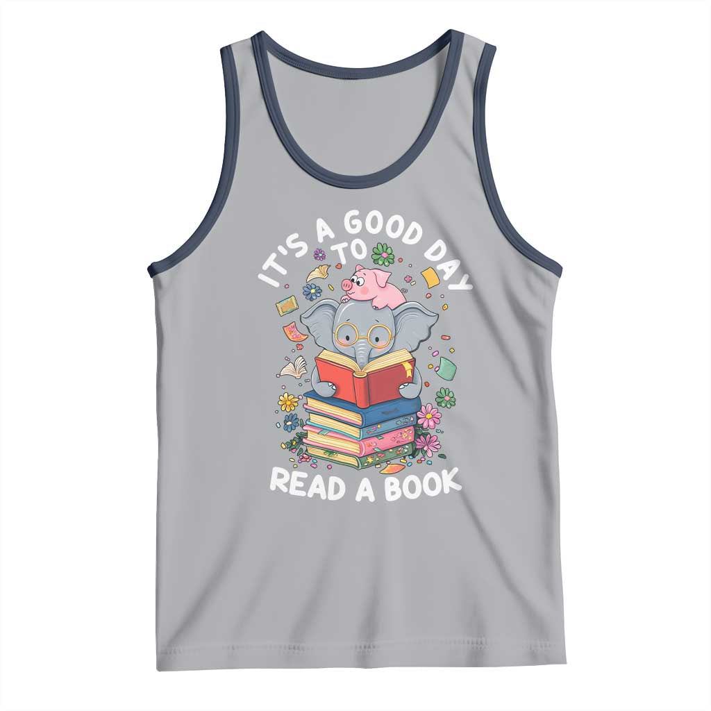 Its A Good Day To Read Book Tank Top Cute Elephant Reading Across America TS02 Athletic Heather Navy Print Your Wear