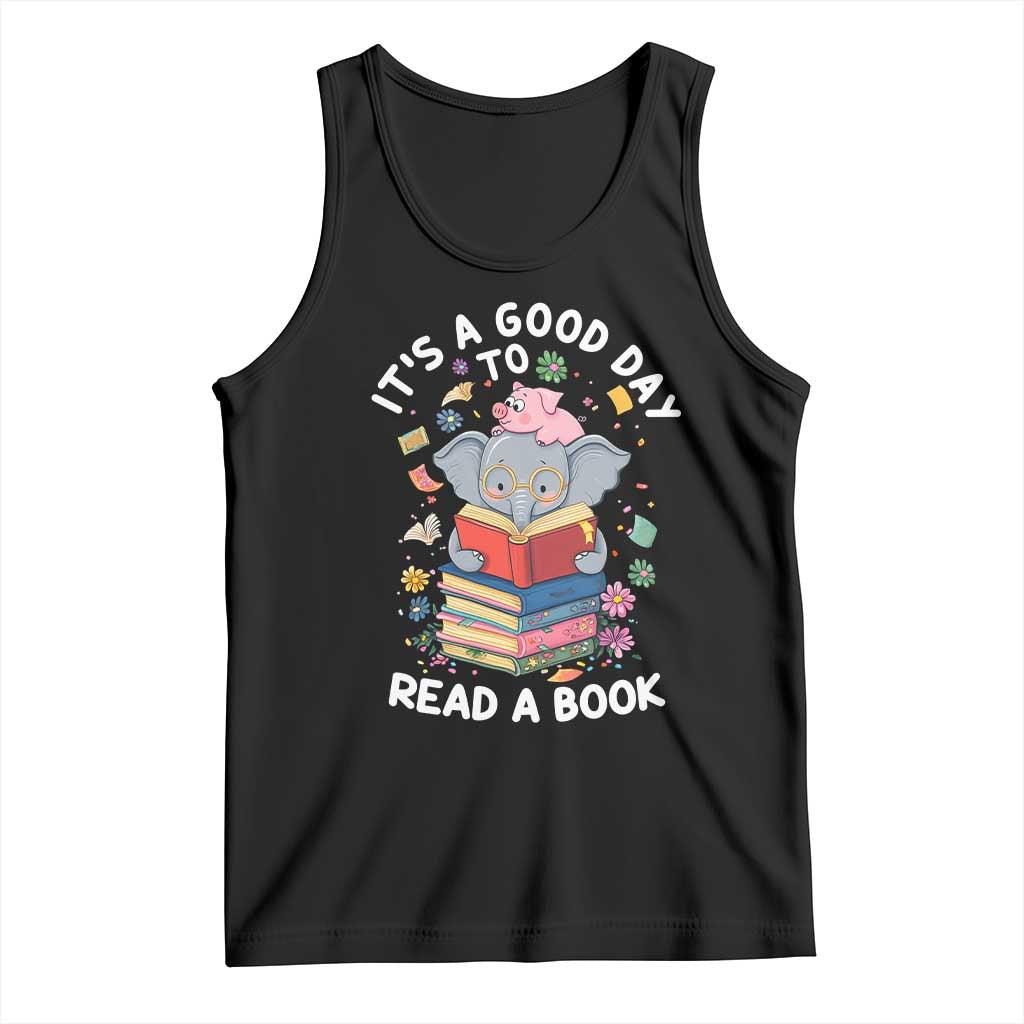 Its A Good Day To Read Book Tank Top Cute Elephant Reading Across America TS02 Black Print Your Wear