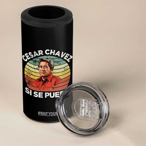 Cesar Chavez 4 in 1 Can Cooler Tumbler Si Se Puede Mexican Hispanic Heritage Month Vintage TS02 Print Your Wear