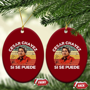 Cesar Chavez Ceramic Ornament Si Se Puede Mexican Hispanic Heritage Month Vintage TS02 Print Your Wear