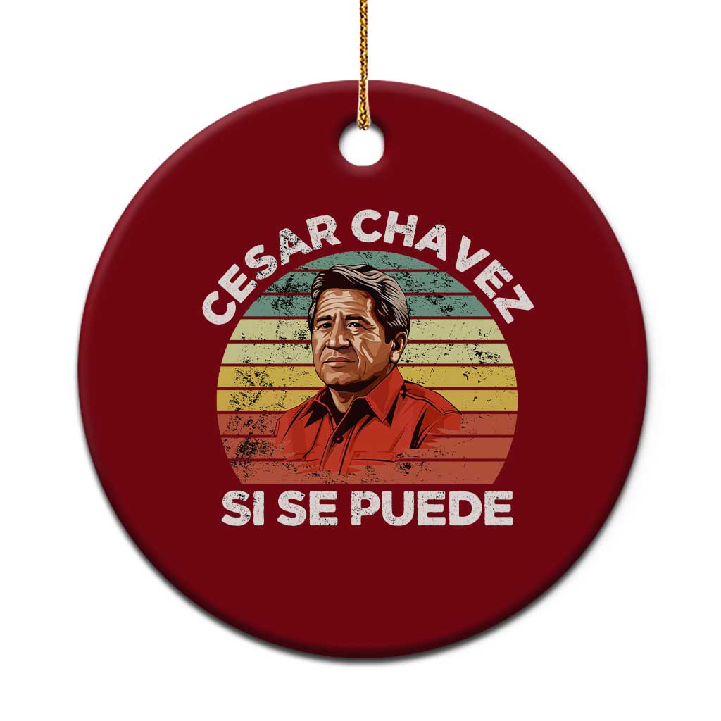 Cesar Chavez Ceramic Ornament Si Se Puede Mexican Hispanic Heritage Month Vintage TS02 1pc Red Print Your Wear