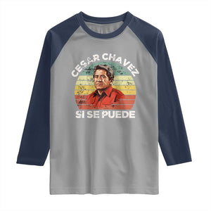 Cesar Chavez Raglan Shirt Si Se Puede Mexican Hispanic Heritage Month Vintage TS02 Sport Gray Navy Print Your Wear