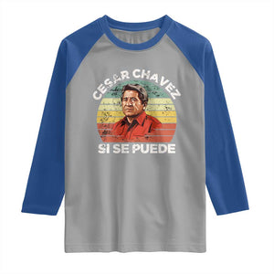 Cesar Chavez Raglan Shirt Si Se Puede Mexican Hispanic Heritage Month Vintage TS02 Sport Gray Royal Print Your Wear