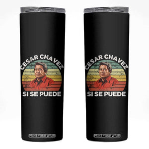 Cesar Chavez Skinny Tumbler Si Se Puede Mexican Hispanic Heritage Month Vintage TS02 Black Print Your Wear
