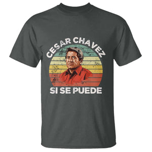 Cesar Chavez T Shirt Si Se Puede Mexican Hispanic Heritage Month Vintage TS02 Dark Heather Print Your Wear