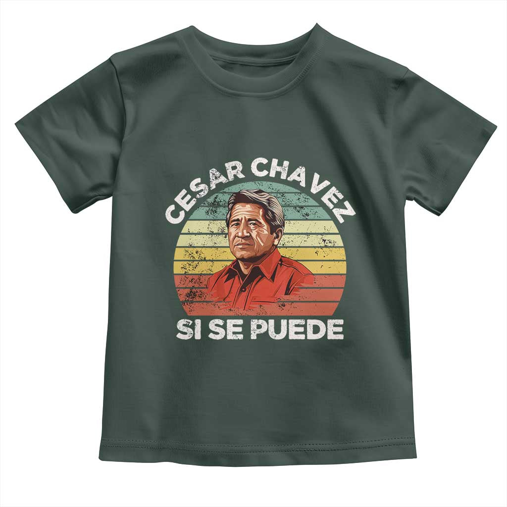 Cesar Chavez Toddler T Shirt Si Se Puede Mexican Hispanic Heritage Month Vintage TS02 Dark Forest Green Print Your Wear
