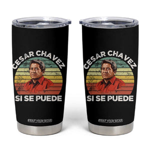 Cesar Chavez Tumbler Cup Si Se Puede Mexican Hispanic Heritage Month Vintage TS02 Black Print Your Wear