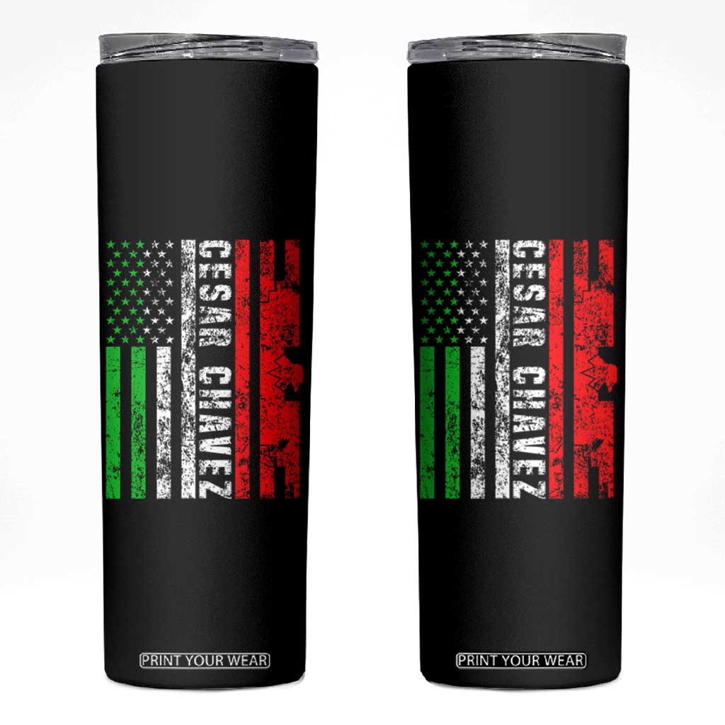 Cesar Chavez Skinny Tumbler American Mexican Flag Patriotic Mexico Distressed TS02 Black Print Your Wear
