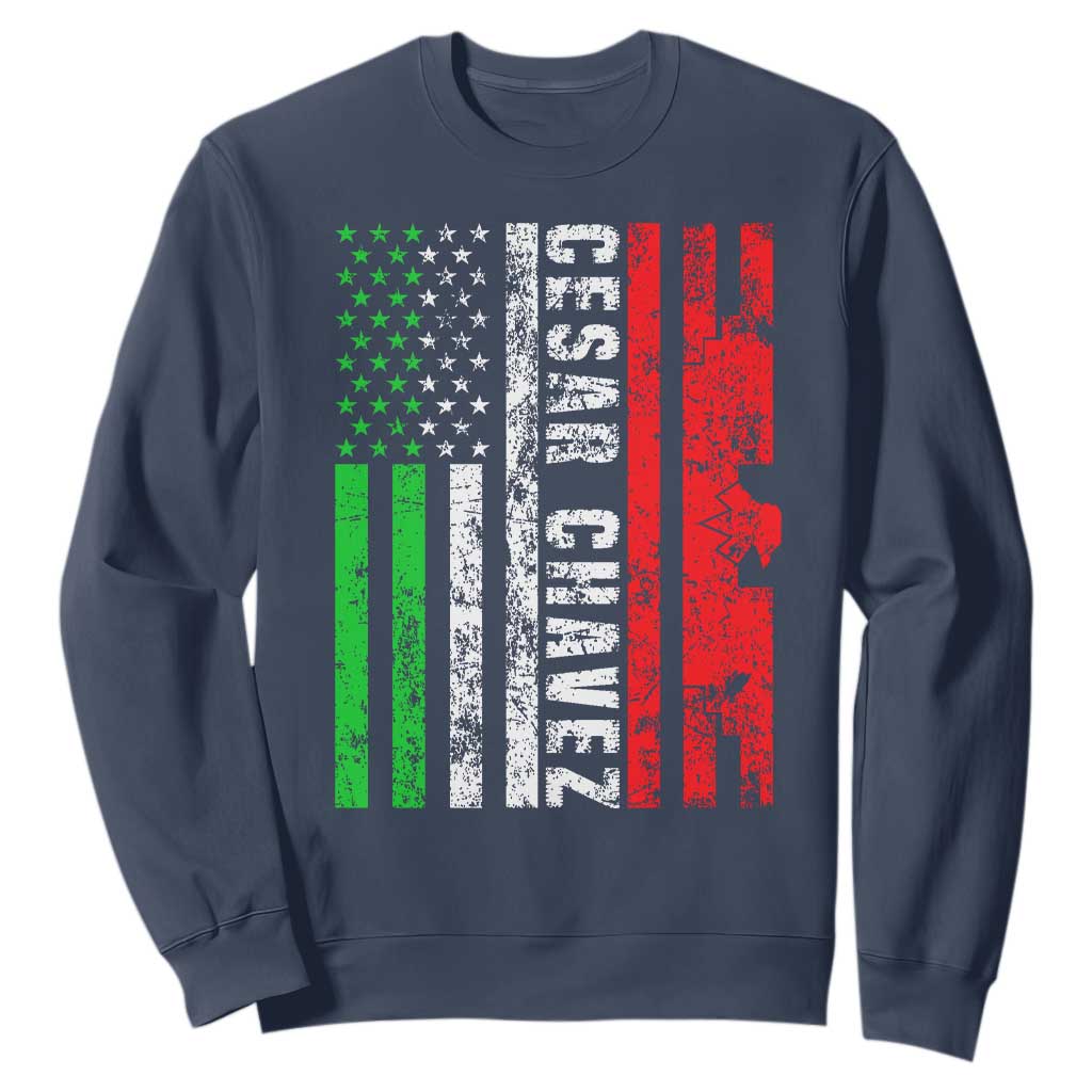 Cesar Chavez Sweatshirt American Mexican Flag Patriotic Mexico Distressed TS02 Navy Print Your Wear