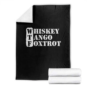 WTF Whiskey Tango Foxtrot Throw Blanket Military Phonetic Alphabet Funny TS02 Black Print Your Wear