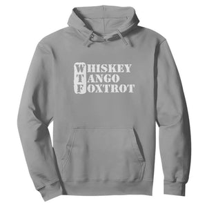 WTF Whiskey Tango Foxtrot Hoodie Military Phonetic Alphabet Funny TS02 Sport Gray Print Your Wear