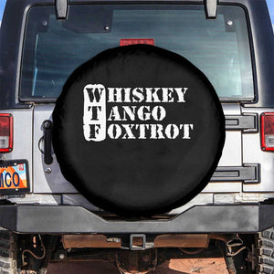 WTF Whiskey Tango Foxtrot Spare Tire Cover Military Phonetic Alphabet Funny TS02 No hole Black Print Your Wear