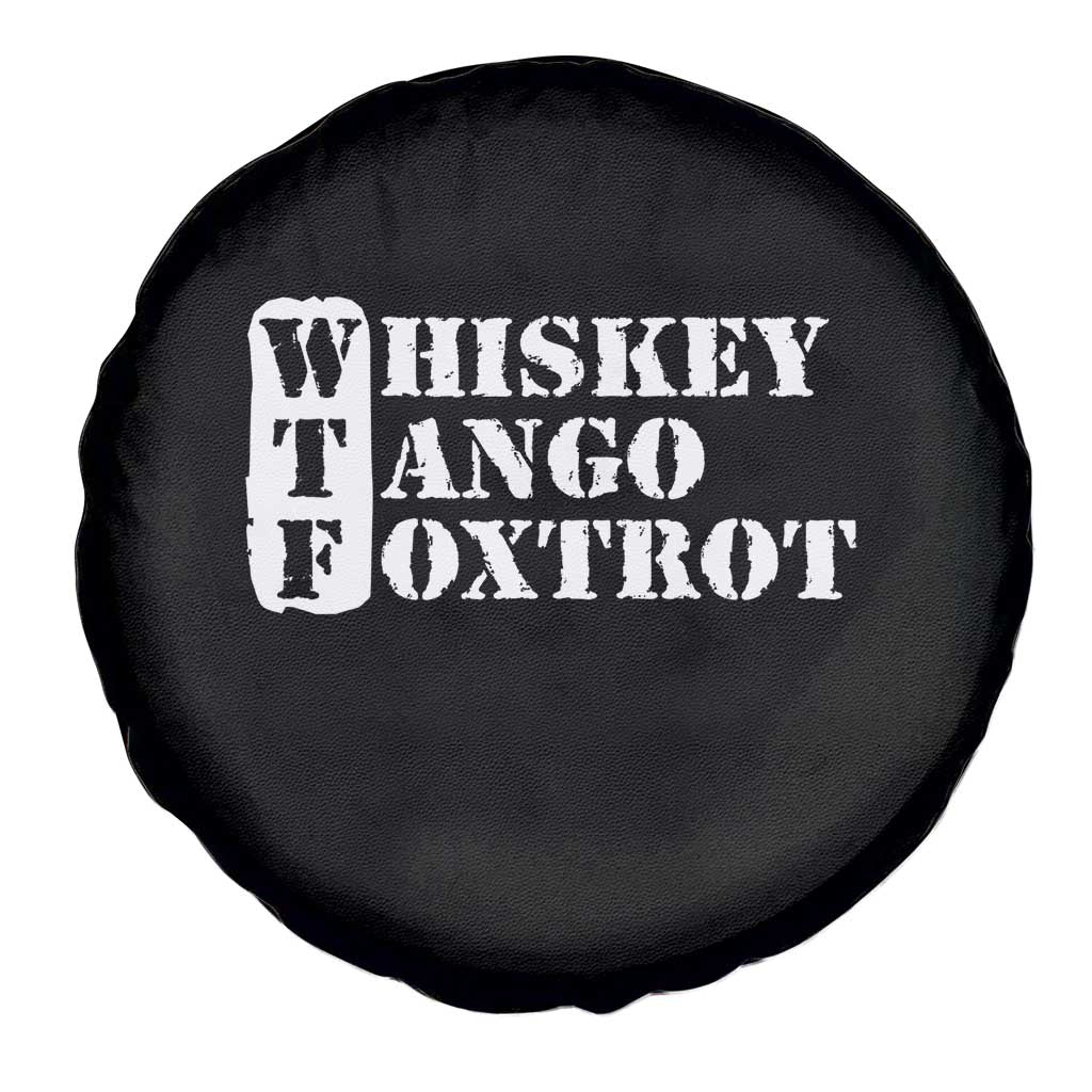 WTF Whiskey Tango Foxtrot Spare Tire Cover Military Phonetic Alphabet Funny TS02 Print Your Wear